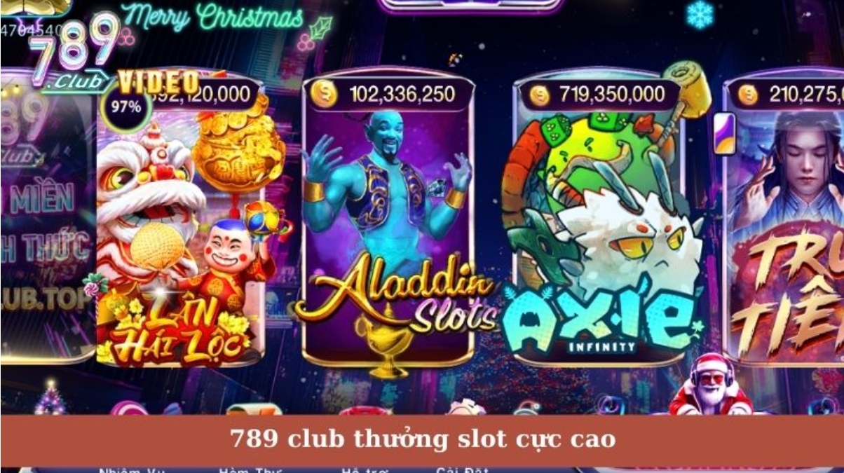 789 club thưởng slot cực cao