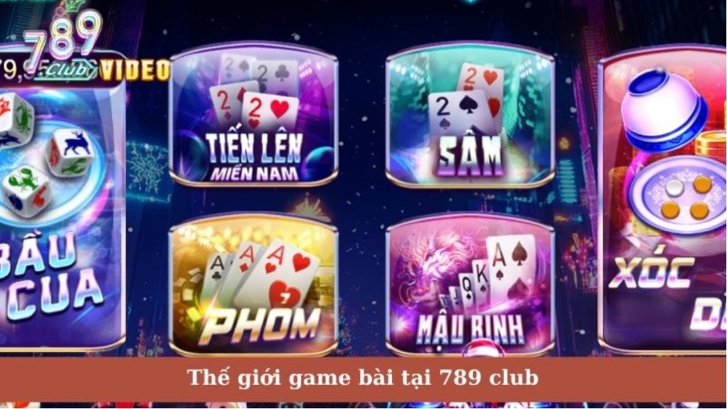 Thế giới game bài tại 789 club